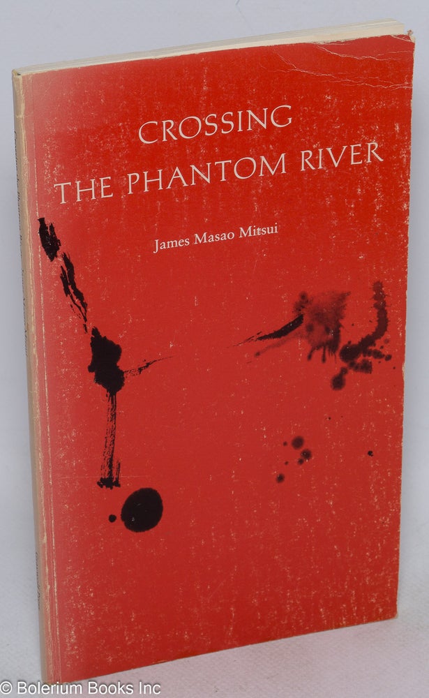 Cat.No: 25624 Crossing the phantom river. James Masao Mitsui.