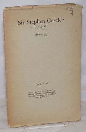 Cat.No: 256321 Sir Stephen Gaselee K.C.M.G. 1882-1943. From the Proceedings of the...