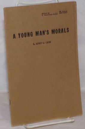 Cat.No: 256331 A Young Man's Morals. Henry Ll Cribb