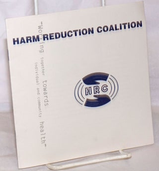 Cat.No: 256336 Harm Reduction Coalition: "Working together towards individual and...