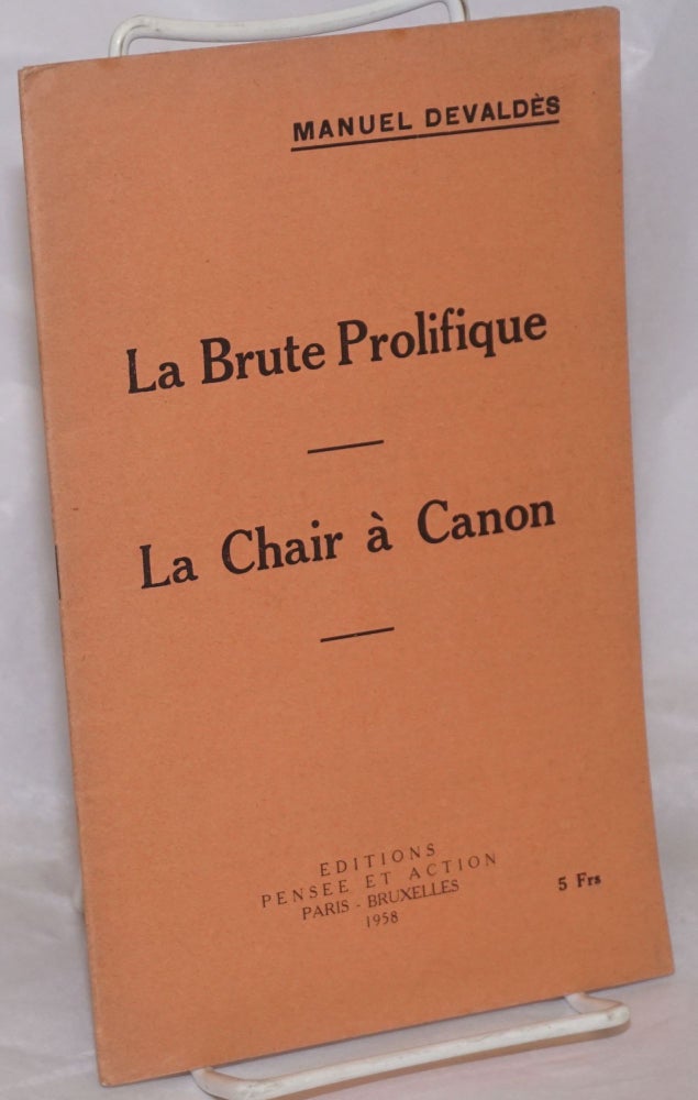 Cat.No: 256435 La Brute Prolifique - La Chair a Canon. Manuel Devaldes, Ernest-Edmond Lohy.