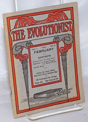 Cat.No: 256453 The Evolutionist: Vol. 1 No. 8, February 1910. Arthur M. Lewis, ed
