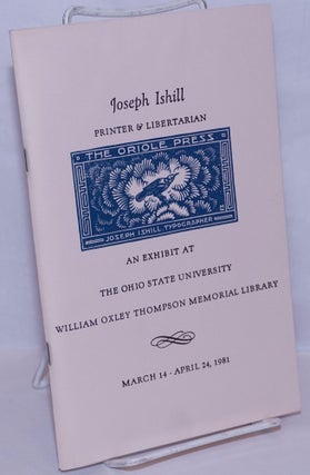 Cat.No: 256489 Joseph Ishill: Printer & Libertarian; an exhibit at The Ohio State...