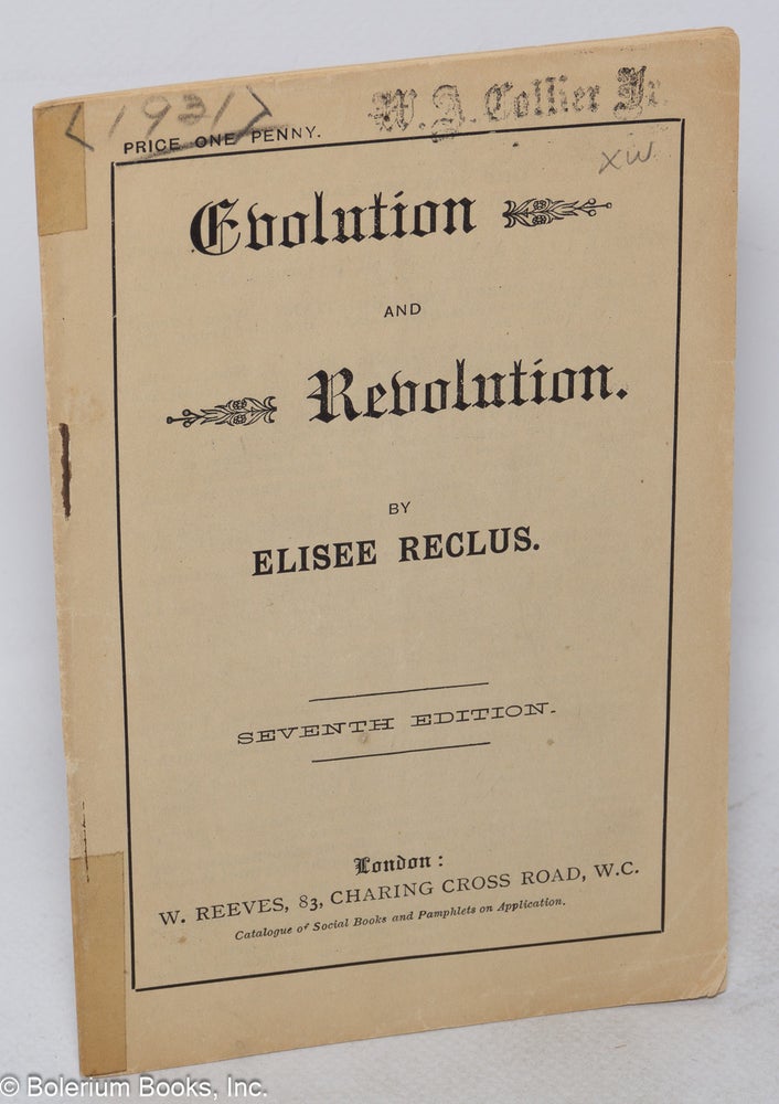Cat.No: 256586 Evolution and revolution. Seventh edition. Elisee Reclus.