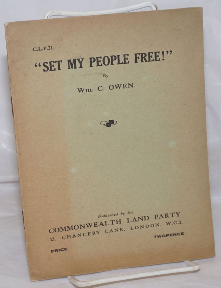 Cat.No: 256760 "Set My People Free!". C. Owen, illiam.