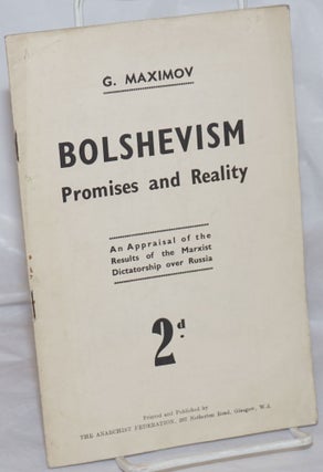 Cat.No: 256761 Bolshevism; promises and reality. An appraisal of the results of the...