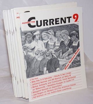 Cat.No: 256810 Against the Current [9 issues of the magazine]. Johanna Brenner, eds