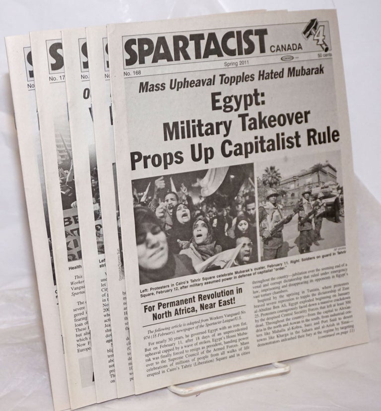 Cat.No: 256815 Spartacist Canada, newspaper of the Trotskyist League, Canadian sympathizing section of the International Communist League (Fourth International) Spring, 20011, No. 168 through Fall, 2012, No. 174 6 issues. Trotskyist League.