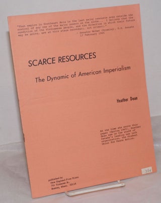 Cat.No: 256874 Scarce Resources: the dynamic of American imperialism. Heather Dean