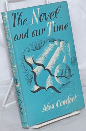 Cat.No: 256944 The novel and our time. Alex Comfort