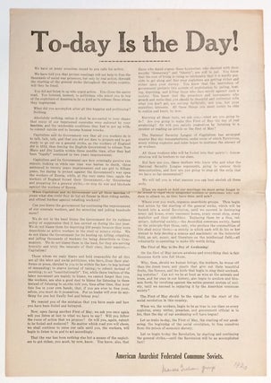 Cat.No: 256949 To-day is the Day! [broadside]. American Anarchist Federated Commune...