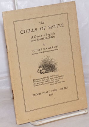 Cat.No: 256973 The Quills of Satire: a guide to English and American satire. Louise Dameron