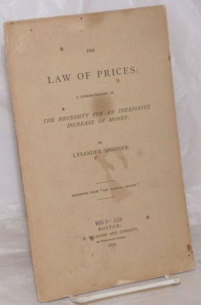 Cat.No: 257009 The law of prices, a demonstration of the necessity for an indefinite...