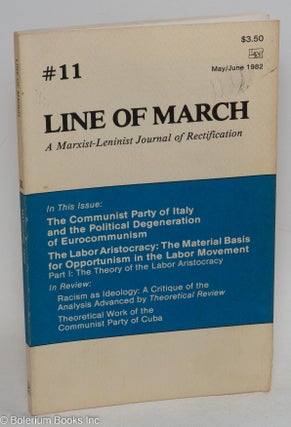 Cat.No: 257068 Line of March, a Marxist-Leninist journal of rectification, No. 11, May...