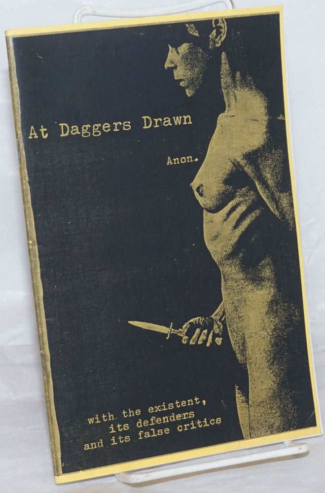 Cat.No: 257126 At Daggers Drawn: With the Existent, Its Defenders and Its False Critics. Translated by Jean Weir. Anonymous.