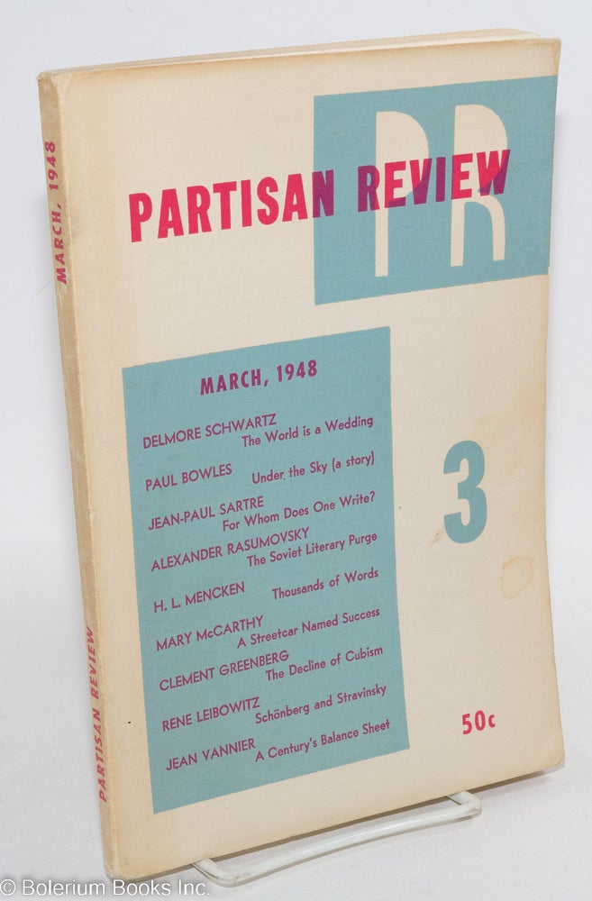 Cat.No: 257174 Partisan review, Vol. 15, no. 3, March, 1948 a literary monthly. Philip Rahv William Phillips.