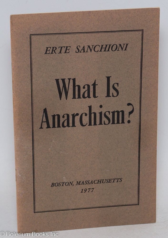 Cat.No: 257185 What is Anarchism? Erte Sanchioni.