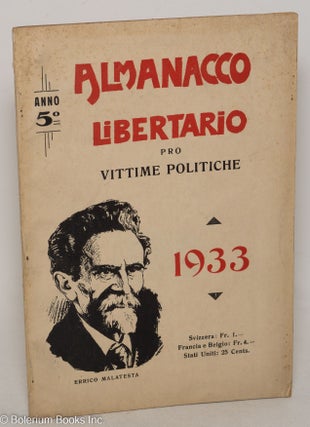 Cat.No: 257210 Almanacco libertario pro vittime politiche. Anno 5o. 1933