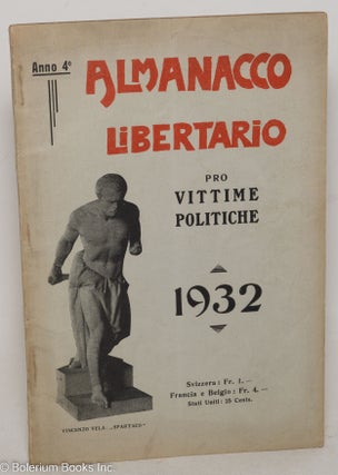 Cat.No: 257212 Almanacco libertario pro vittime politiche. Anno 4o. 1932