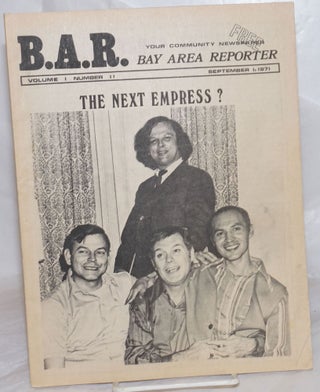 Cat.No: 257218 B.A.R. Bay Area Reporter: vol. 1, #11, September 1, 1971: The Next...