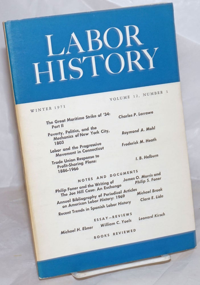 Cat.No: 257223 Labor history. vol 12, no. 1 Winter, 1971. Daniel Leab, ed.
