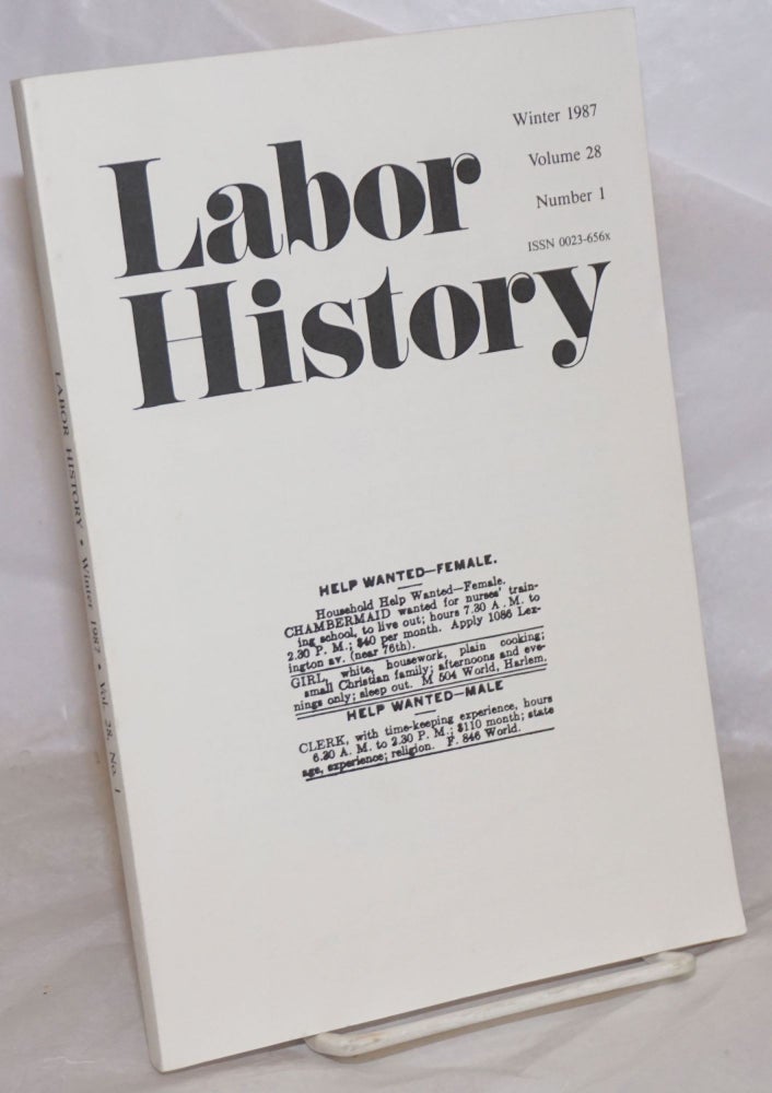 Cat.No: 257315 Labor history. vol 28, no. 1, Winter, 1987. Daniel Leab, ed.