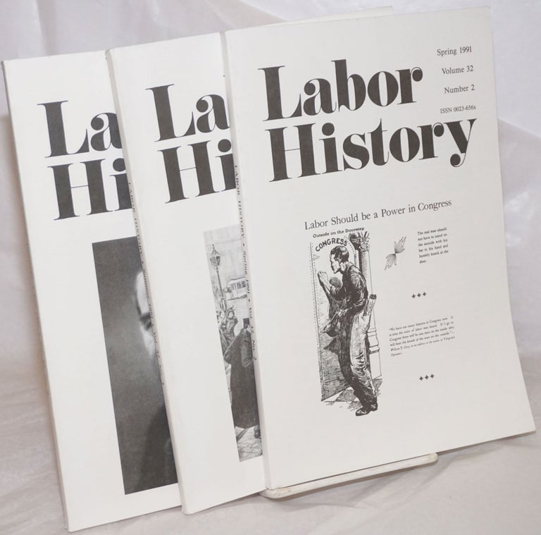 Cat.No: 257317 Labor history. vol 32, nos. 234, Spring, Summer, Fall, 1991. Daniel Leab, ed.