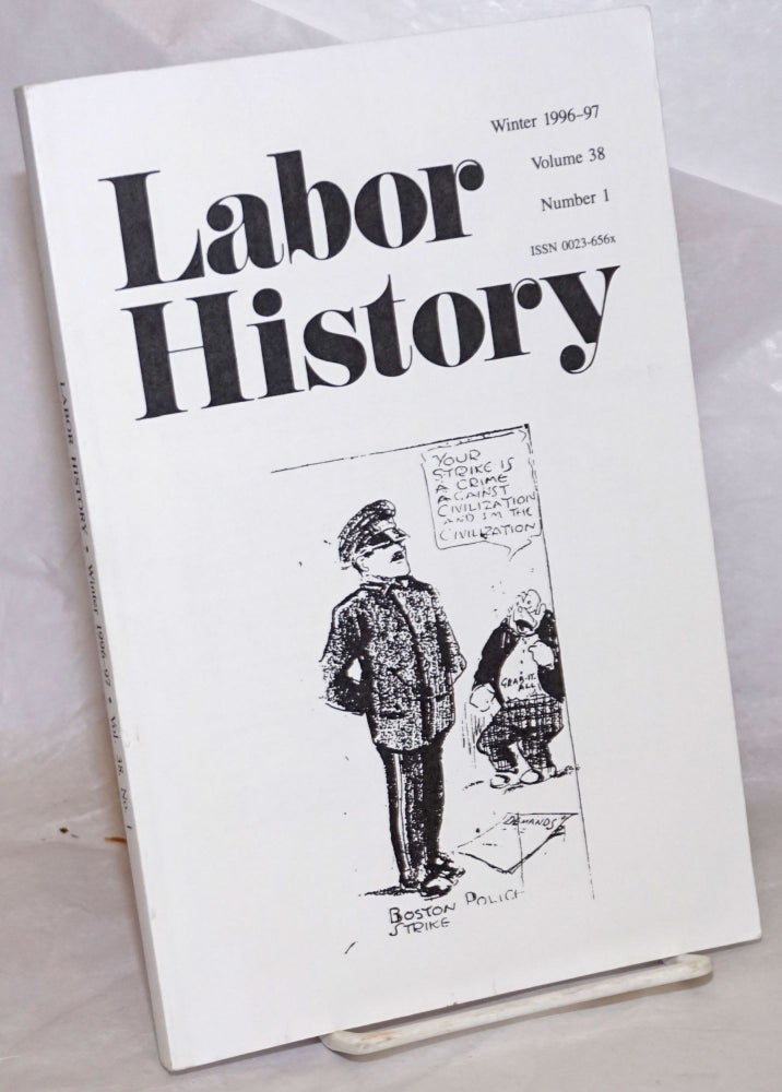 Cat.No: 257328 Labor history. vol 38, no. 1,Winter, 1996-97. Daniel Leab, ed.