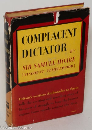 Cat.No: 25733 Complacent dictator. Samuel Hoare, Viscount Templewood
