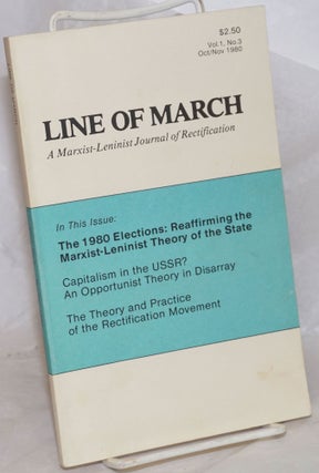 Cat.No: 257332 Line of March, [Vol. 1, No. 3, Oct/Nov 1980] a Marxist-Leninist journal of...
