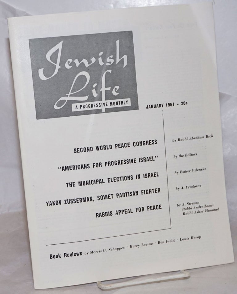 Cat.No: 257340 Jewish Life [1951, Jan, Vol. 5, No. 3 (51)] A Progressive Monthly. Paul Novik Moses Miller, eds, Louis Harap.