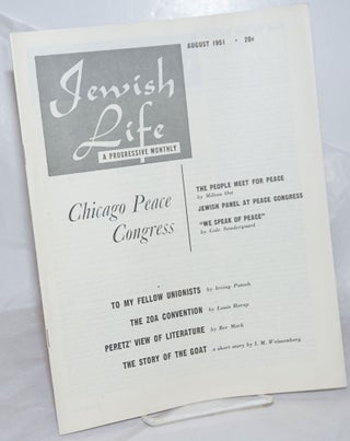 Cat.No: 257353 Jewish Life [1951, Aug, Vol. 5, No. 10 (58)]. Paul Novik Moses Miller,...
