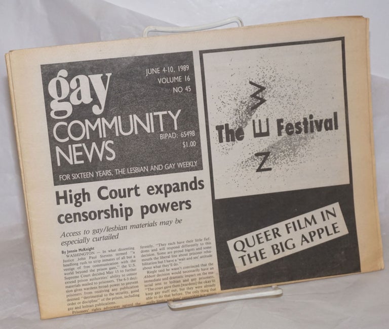 Cat.No: 257363 GCN: Gay Community News; the weekly for lesbians and gay males; vol. 16, #45, June 4-10, 1989; Queer Film in the Big Apple. Stephanie Poggi, Loie Hayes, John Zeh Michael Bronski, Bruce Ross, Richard Steinman, Liz Galst, Stephen Skuce.