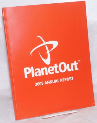 Cat.No: 257396 PlanetOut 2005 Annual Report