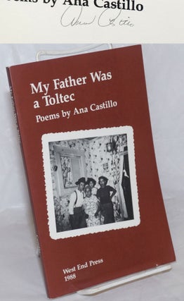 Cat.No: 257442 My Father Was a Toltec: poems [signed]. Ana Castillo