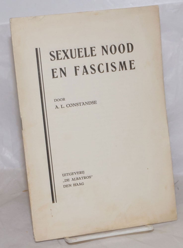 Cat.No: 257468 Sexuele Nood en Fascisme. L. Constandse, nton.