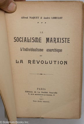 Le Socialisme marxiste, l'individualisme anarchique et la révolution