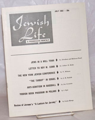 Cat.No: 257507 Jewish Life [1952, Jul, Vol. 6, No. 9 (69)]. Paul Novik Moses Miller, eds,...