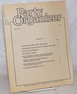 Cat.No: 257532 Party Organizer, Vol. 1, No. 1 Mar 1977. Socialist Workers Party