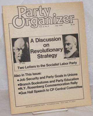 Cat.No: 257590 Party Organizer, Vol. 2, No.5, Jul, 1978. Socialist Workers Party