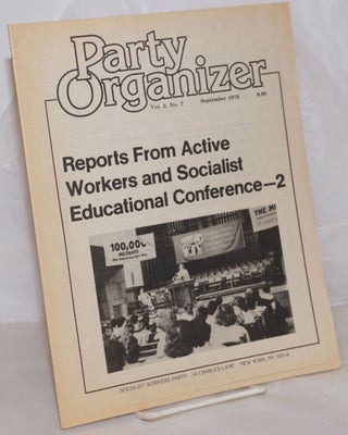 Cat.No: 257594 Party Organizer, Vol. 2, No.7, Sep, 1978. Socialist Workers Party