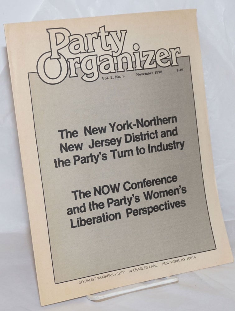Cat.No: 257599 Party Organizer, Vol. 2, No. 8, Nov, 1978. Socialist Workers Party.