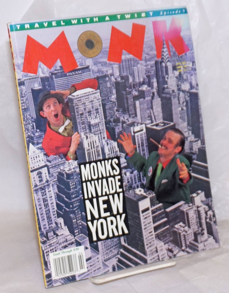 Cat.No: 257653 Monk: travel with a twist; #9, August, 1990; Monks Invade New York. The Monks, Michael Lane, Annie Sprinkle Jim Crotty, Michael Callan, Quentin Crisp.