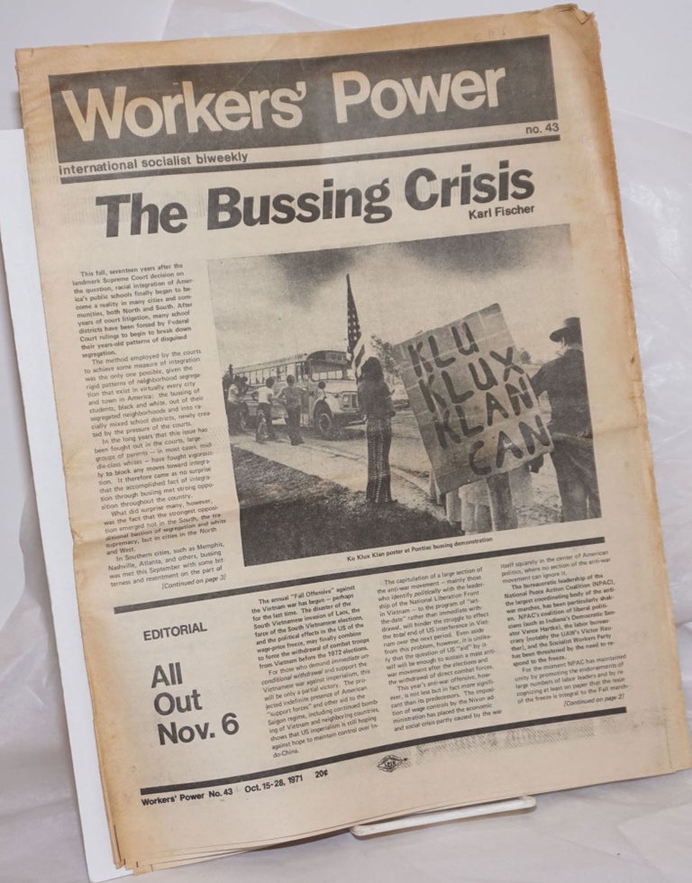 Cat.No: 257799 Workers' Power, No. 43, Oct 15-28, 1971 International Socialist biweekly. International Socialists, US.