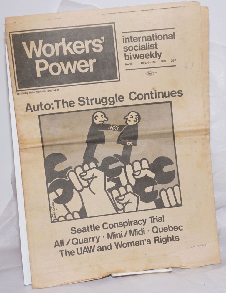 Cat.No: 257809 Workers' Power, No. 25, Nov 6-26, 1970 International Socialist biweekly. International Socialists, US.