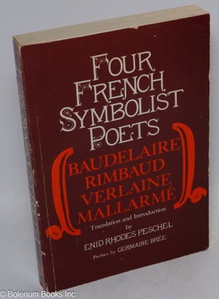 Cat.No: 257831 Four French Symbolist Poets: Baudelaire, Rimbaud, Verlane, Mallarmé....