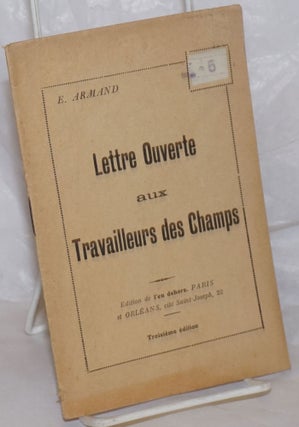 Cat.No: 257839 Lettre Ouverte aux Travailleurs des Campagnes. E. Armand, Ernest-Lucien Juin