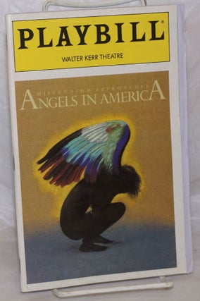 Cat.No: 257897 Angels in America: Millennium Approaches [playbill] Walter Kerr Theatre....