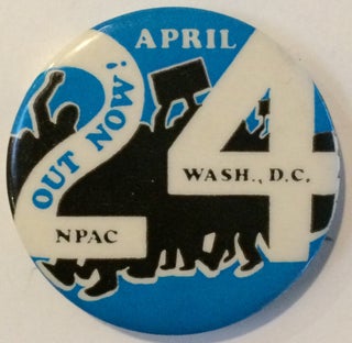 Cat.No: 257998 April 24 / Out now! NPAC / Wash., DC [pinback button]. National Peace...