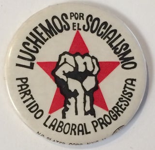 Cat.No: 258019 Luchemos por el socialismo / Partido Laboral Progresista [pinback button